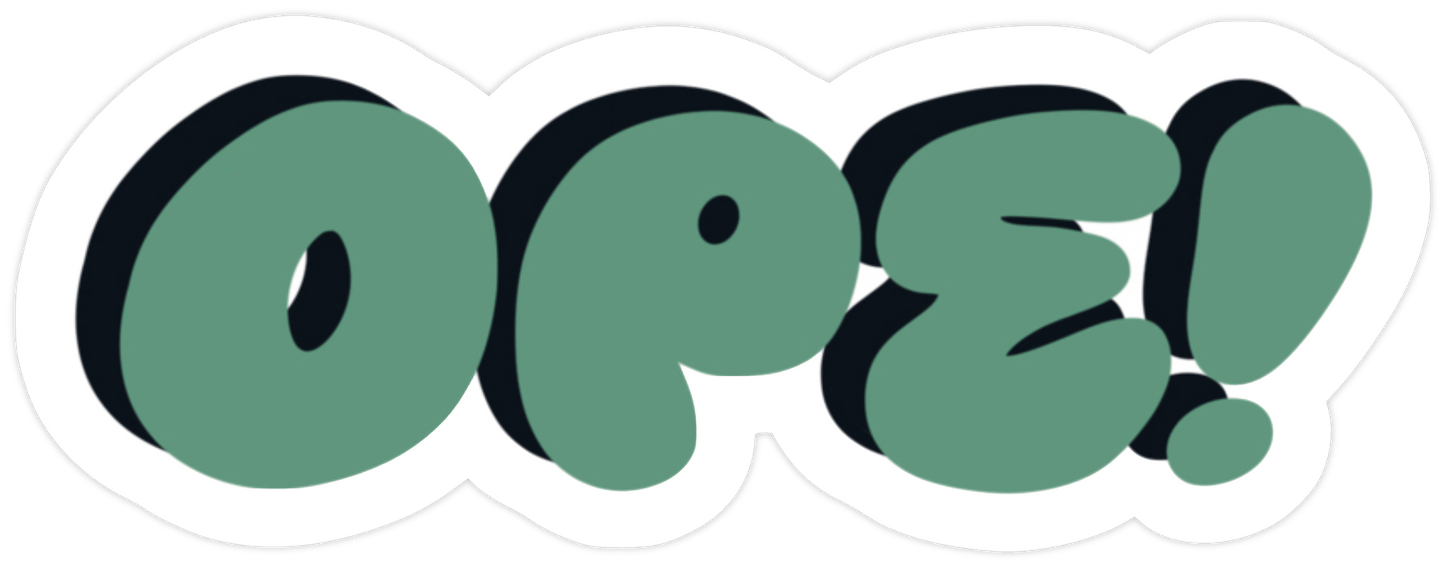 "Ope!" Green Vinyl Sticker